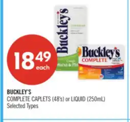 Shoppers Drug Mart BUCKLEY'S COMPLETE CAPLETS (48's) or LIQUID (250mL) offer