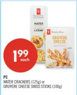 Shoppers Drug Mart PC WATER CRACKERS (125g) or GRUYERE CHEESE SWISS STICKS (100g) offer