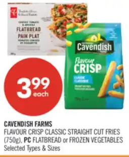 Shoppers Drug Mart CAVENDISH FARMS FLAVOUR CRISP CLASSIC STRAIGHT CUT FRIES (750g), PC FLATBREAD or FROZEN VEGETABLES offer