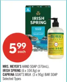 Shoppers Drug Mart MRS. MEYER'S HAND SOAP (370mL), IRISH SPRING (6 x 104.8g) or CAPRINA GOAT'S MILK (3 x 90g) BAR SOAP offer