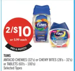 Shoppers Drug Mart TUMS ANTACID CHEWIES (32's) or CHEWY BITES (28's - 32's) or TABLETS (60's - 100's) offer