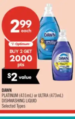 Shoppers Drug Mart DAWN PLATINUM (431mL) or ULTRA (473mL) DISHWASHING LIQUID offer