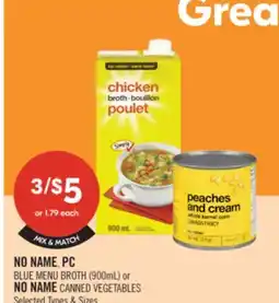Shoppers Drug Mart NO NAME, PC BLUE MENU BROTH (900mL) or NO NAME CANNED VEGETABLES offer