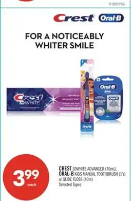 Shoppers Drug Mart CREST 3DWHITE ADVANCED (70mL), ORAL-B KIDS MANUAL TOOTHBRUSH (1's) or GLIDE FLOSS (40m) offer