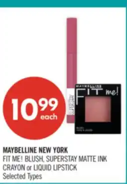 Shoppers Drug Mart MAYBELLINE NEW YORK FIT ME! BLUSH, SUPERSTAY MATTE INK CRAYON or LIQUID LIPSTICK offer