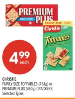 Shoppers Drug Mart CHRISTIE FAMILY SIZE TOPPABLES (454g) or PREMIUM PLUS (450g) CRACKERS offer