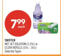Shoppers Drug Mart SWIFFER WET JET SOLUTION (1.25L) or CLOTH REFILLS (10's - 16's) offer