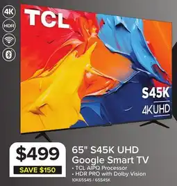 Leon's TCL 65 S45K Series 4K UHD HDR LED Smart TV with Google TV – 65S45K offer