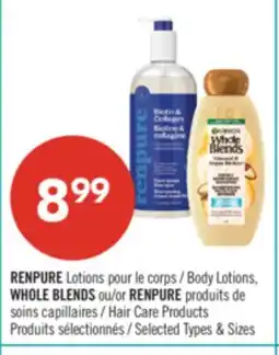 Pharmaprix RENPURE Lotions Body Lotions, WHOLE BLENDS or RENPURE Hair Care Products offer