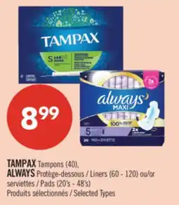Pharmaprix TAMPAX Tampons (40), ALWAYS Liners (60 - 120) or Pads (20's - 48's) offer