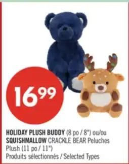 Pharmaprix HOLIDAY PLUSH BUDDY 8 or SQUISHMALLOW CRACKLE BEAR Peluches Plush (11) offer