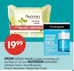 Pharmaprix AVEENO POSITIVELY RADIANT Duo Wipes or NEUTROGENA HYDRO BOOST Facial Moisturizers offer