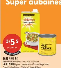 Pharmaprix NO NAME, PC Broth (900 mL) or NO NAME Canned Vegetables offer
