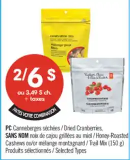 Pharmaprix PC Dried Cranberries, Honey-Roasted Cashews or Trail Mix (150 g) offer