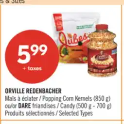 Pharmaprix ORVILLE REDENBACHER Popping Kernels (850 g) or DARE Candy (500 g - 700 g) offer