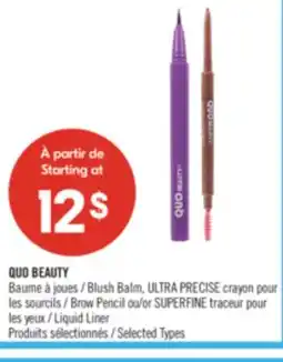 Pharmaprix QUO BEAUTY Blush Balm, ULTRA PRECISE Brow Pencil or SUPERFINE Liquid Liner offer