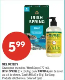 Pharmaprix MRS. MEYER'S Hand Soap (370 mL), IRISH SPRING (6 x 104,8 g) or Goat's Milk (3 x 90 g) Bar Soap offer