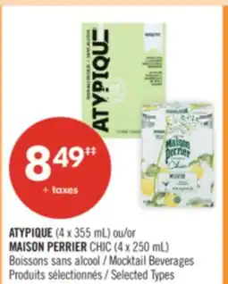Pharmaprix ATYPIQUE (4 x 355 mL) or MAISON PERRIER CHIC (4 x 250 mL) Mocktail Beverages offer