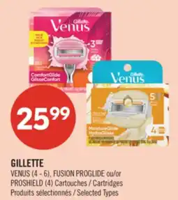 Pharmaprix GILLETTE VENUS (4 - 6), FUSION PROGLIDE or PROSHIELD (4) Cartridges offer
