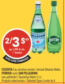 Pharmaprix ESSENTIA Ionized Alkaline Water, PERRIER ou SAN PELLEGRINO Sparkling Water (1 L) offer