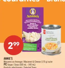Pharmaprix ANNIE'S Macaroni & Cheese (170 g) or PC Soup (500 mL-540 mL) offer
