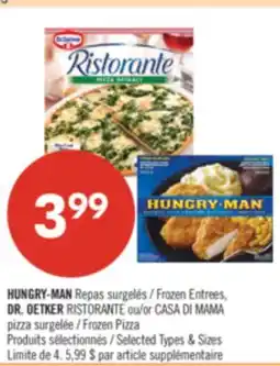 Pharmaprix HUNGRY-MAN Frozen Entrees, DR. OETKER RISTORANTE or CASA DI MAMA Frozen Pizza offer
