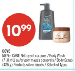 Pharmaprix DOVE MEN+ CARE Body Wash (710 mL) or Body Scrub (425 g) offer