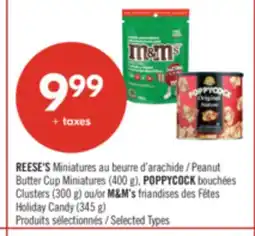 Pharmaprix REESE'S Peanut Butter Cup Miniatures (400 g), POPPYCOCK (300 g) or M&M's Holiday Candy (345 g) offer
