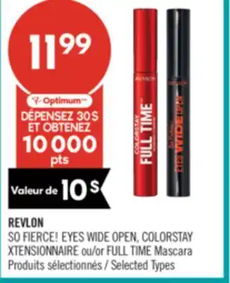 Pharmaprix REVLON SO FIERCE! EYES WIDE OPEN, COLORSTAY XTENSIONNAIRE or FULL TIME Mascara offer
