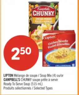 Pharmaprix LIPTON Soup Mix (4) or CAMPBELL'S CHUNKY Ready To Serve Soup (515 mL) offer