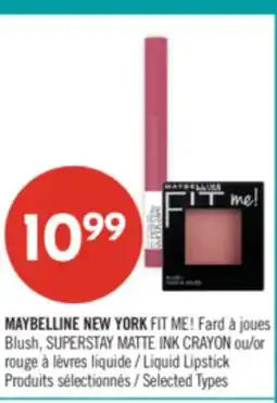 Pharmaprix MAYBELLINE NEW YORK FIT ME! Blush, SUPERSTAY MATTE INK CRAYON or Liquid Lipstick offer