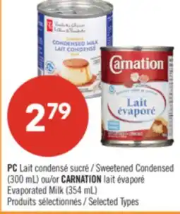 Pharmaprix PC Sweetened Condensed (300 mL) or CARNATION Evaporated Milk (354 mL) offer