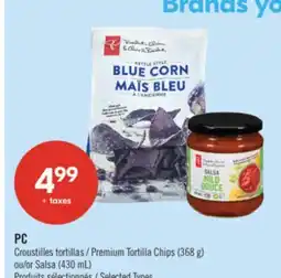 Pharmaprix PC Premium Tortilla Chips (368 g) or Salsa (430 mL) offer