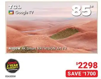 Visions Electronics TCL 85 A300W 4K Smart NXTVISION Art TV offer