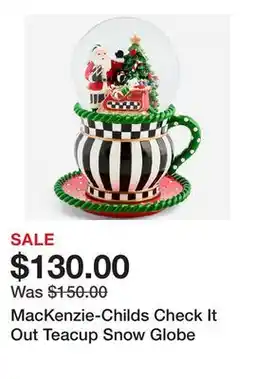 TSC Stores MacKenzie-Childs Check It Out Teacup Snow Globe offer