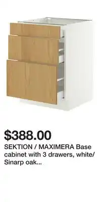 IKEA SEKTION / MAXIMERA Base cabinet with 3 drawers, white/Sinarp oak veneer offer