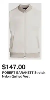 Holt Renfrew ROBERT BARAKETT Stretch Nylon Quilted Vest offer