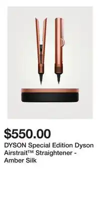 Holt Renfrew DYSON Special Edition Dyson Airstrait Straightener - Amber Silk offer