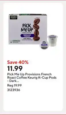 Staples Pick Me Up Provisions French Roast Coffee Keurig K-Cup Pods - Dark Roast - 24 Count offer