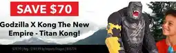 GameStop Godzilla X Kong The New Empire - Titan Kong! offer