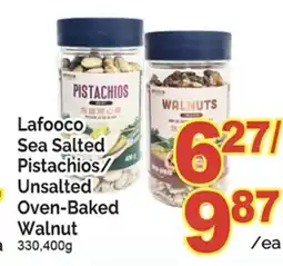 T&T Supermarket LAFOOCO SEA SALTED PISTACHIOS/ UNSALTED OVEN-BAKED WALNUT, 330,400G offer