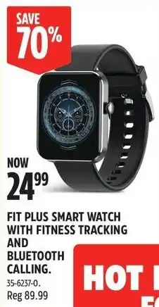 Canadian Tire Fit plus smart watch with fitness tracking and bluetooth calling offer