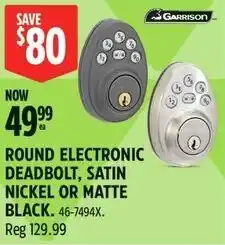 Canadian Tire Round electronic deadbolt, satin nickel or matte black offer