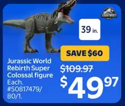 Walmart Jurassic World Rebirth Super Colossal figure offer