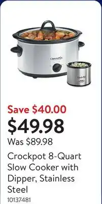 Walmart Crockpot 8-Quart Slow Cooker with Dipper, Stainless Steel offer