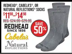Cabela's REDHEAD , CABELA'S , OR NATURAL REFLECTIONS SOCKS offer