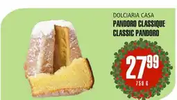 Marches Tau PANDORO CLASSIQUE DOLCIARIA CASA offer
