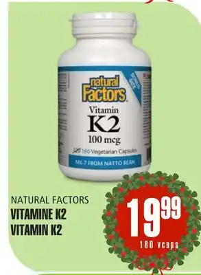 Marches Tau VITAMINEK2 NATURAL FACTORS offer