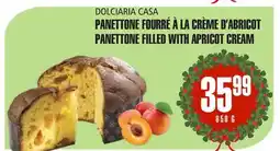 Marches Tau PANETTONE FOURRÉ À LA CRÈME D'ABRICOT DOLCIARIA CASA offer