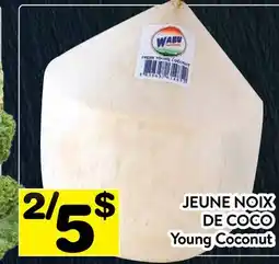 Supermarché PA JEUNE NOIX DE COCO | Young Coconut offer